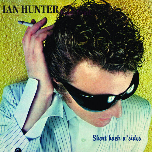 Hunter, Ian: Short Back N' Sides (2024 Expanded Edition)