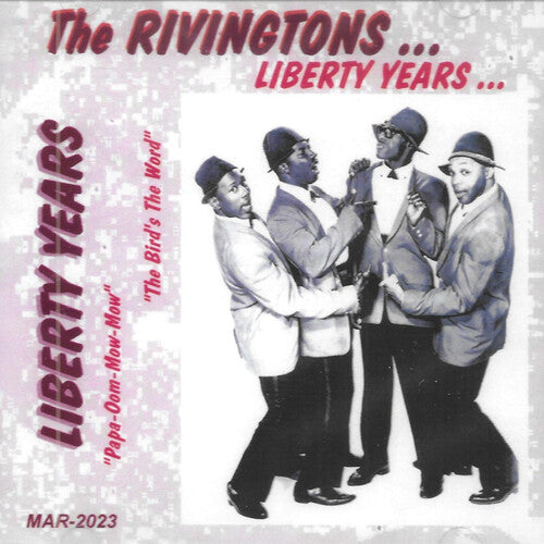 Rivingtons: Liberty Years