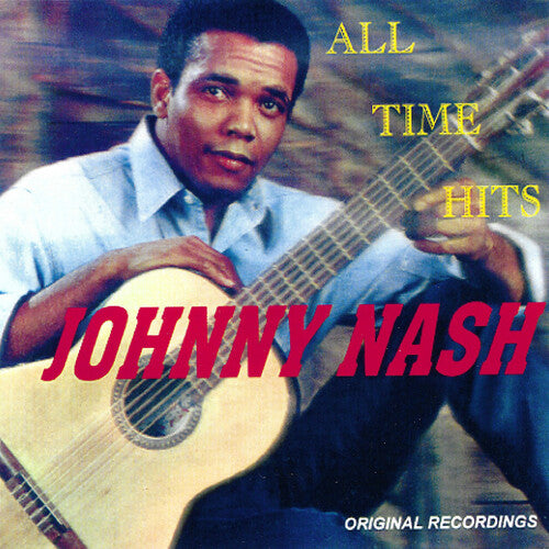 Nash, Johnny: All Time Hits - Original Recordings