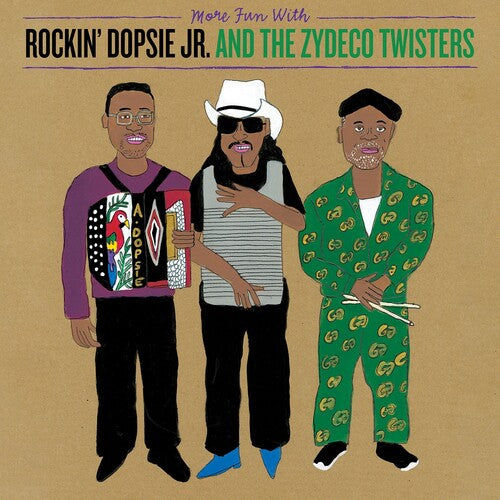 Dopsie Jr, Rockin & Zydeco Twisters: More Fun With Rockin' Dopsie Jr. & The Zydeco Twisters