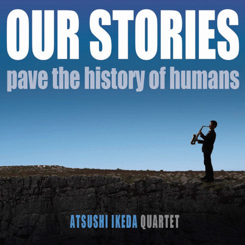 Ikeda, Atsushi: Our Stories