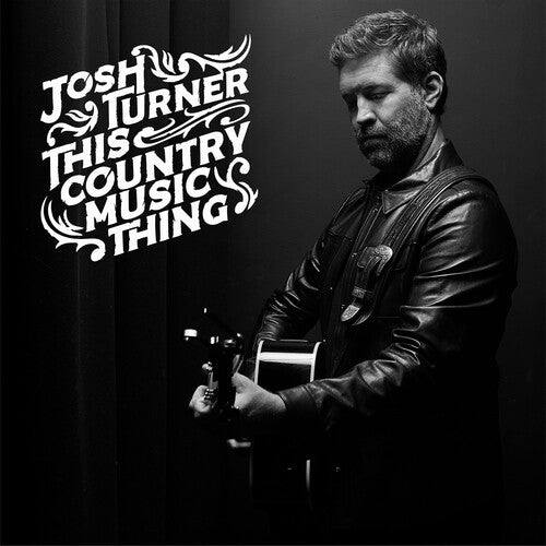 Turner, Josh: This Country Music Thing