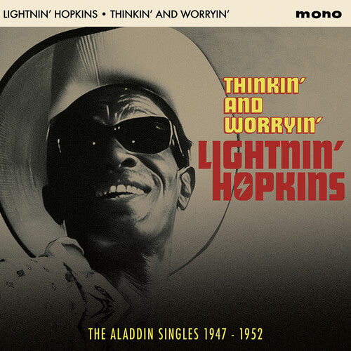 Hopkins, Lightnin: Thinkin' & Worryin': The Aladdin Singles 1947-1952