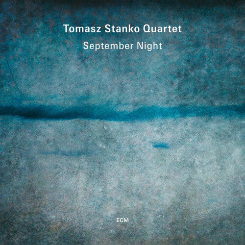 Tomasz, Stanko Quartet: September Night