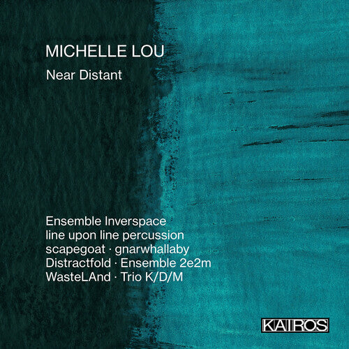 Lou, Michelle: Near Distant