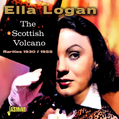 Logan, Ella: Scottish Volcano: Rarities 1930 / 1955