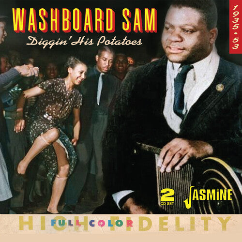 Washboard Sam: Diggin' His Potatoes