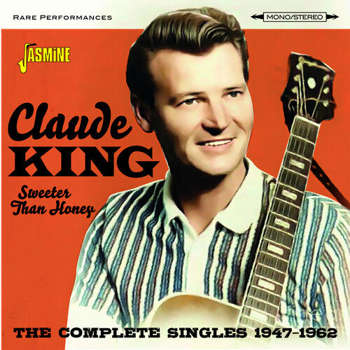 King, Claude: Sweeter Than Honey: Complete Singles 1947-1962