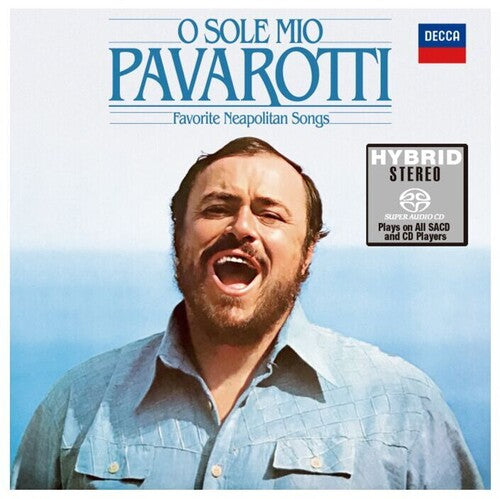 Pavarotti, Luciano: O Sole Mio: Favorite Neapolitan Songs - SUPER-AUDIO CD
