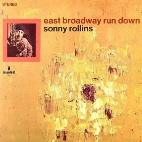 Rollins, Sonny: East Broadway Run Down (Verve Acoustic Sounds Series)