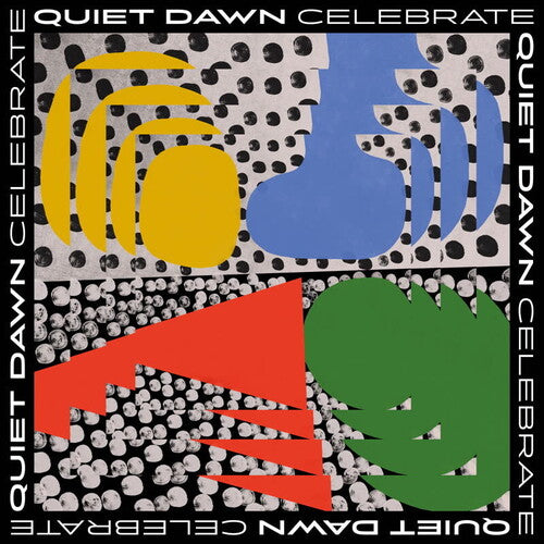 Quiet Dawn: Celebrate