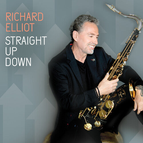 Elliot, Richard: Straight Up Down