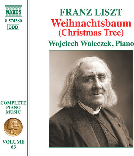 Liszt / Waleczek: Liszt: Complete Piano Music, Vol. 63 - Christmas Tree