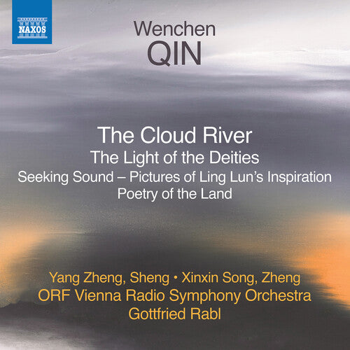 Qin / Zheng / Orf Vienna Radio Symphony Orchestra: Qin: The Cloud River; The Light of the Deities; Seeking Sound - Pictures of Ling Lun's Inspiration; Poetry of the Land