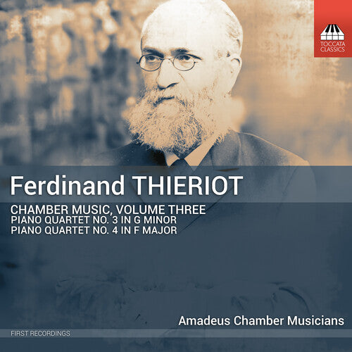 Thieriot / Amadeus Chamber Musicians: Thieriot: Chamber Music, Vol. 3