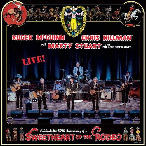 McGuinn, Roger / Hillman, Chris / Stuart, Marty: Sweetheart Of The Rodeo - 50th Anniversary Live