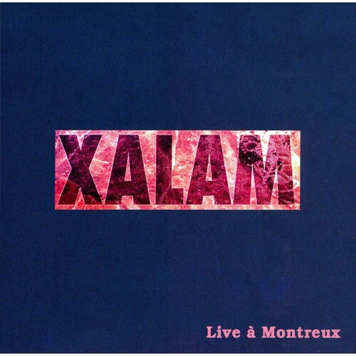 Xalam: Live A Montreux