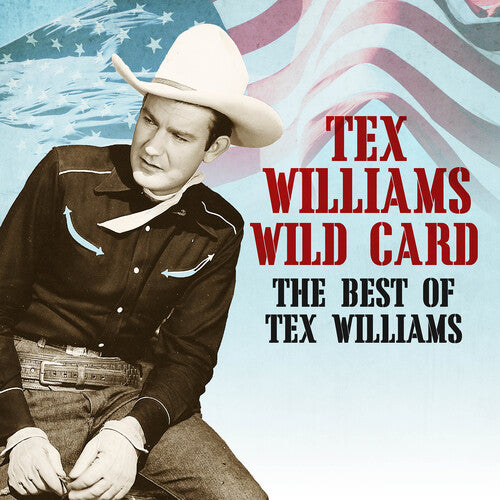 Williams, Tex: Wild Card - The Best of Tex Williams