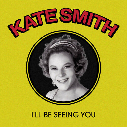 Smith, Kate: I'll Be Seeing You