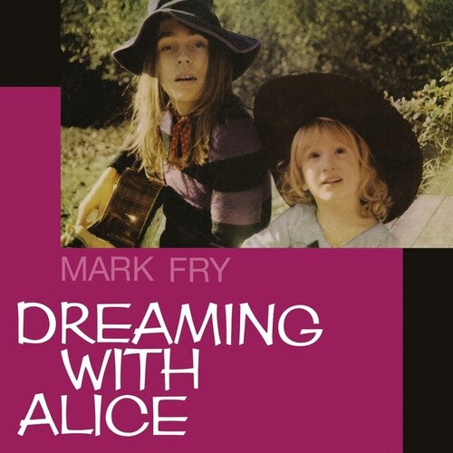 Fry, Mark: Dreaming with Alice