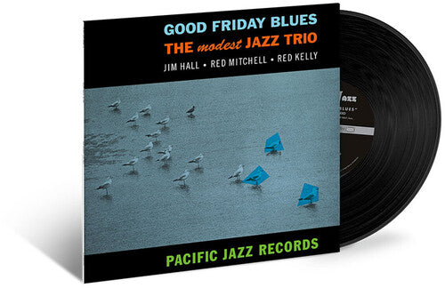 Modest Jazz Trio: Good Friday Blues (Blue Note Tone Poet Series)