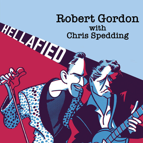 Gordon, Robert / Spedding, Chris: Hellafied