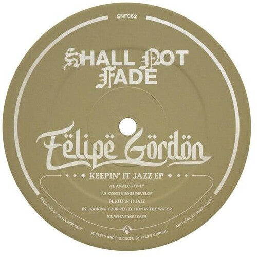 Gordon, Felipe: Keepin' It Jazz