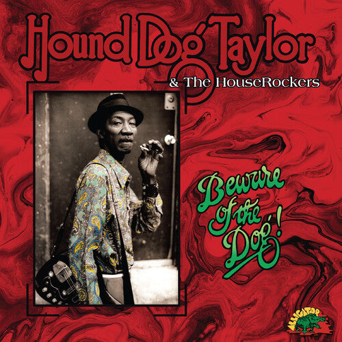 Hound Dog Taylor: Beware Of The Dog - VINYL LP