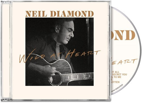 Neil Diamond: Wild At Heart - COMPACT DISCS