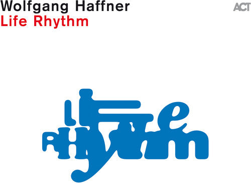 Haffner, Wolfgang: Life Rhythm Black Vinyl