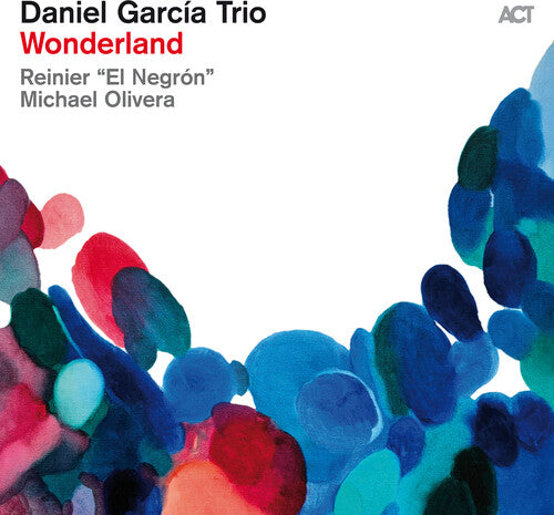 Garcia, Daniel Trio: Wonderland