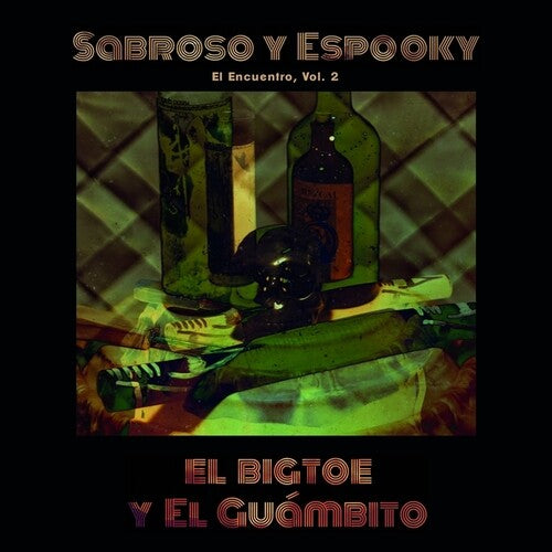 El Bigtoe / El Guambito: Sabroso Y Espooky - El Encuentro, Vol. 2