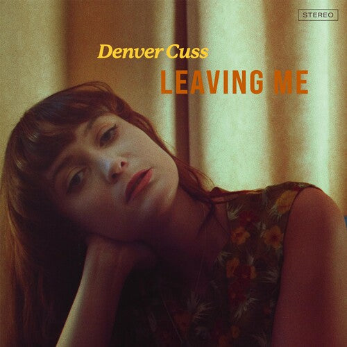 Denver Cuss: Leaving Me