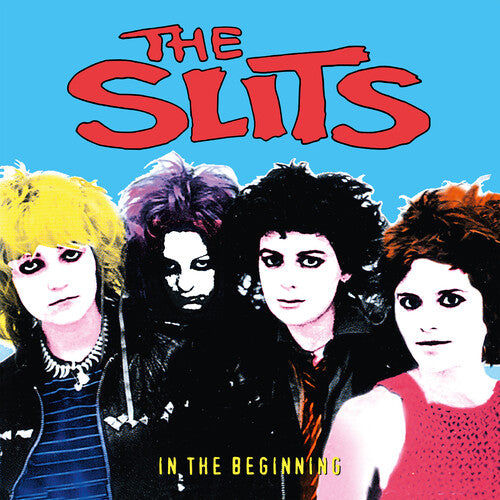 Slits: In The Beginning