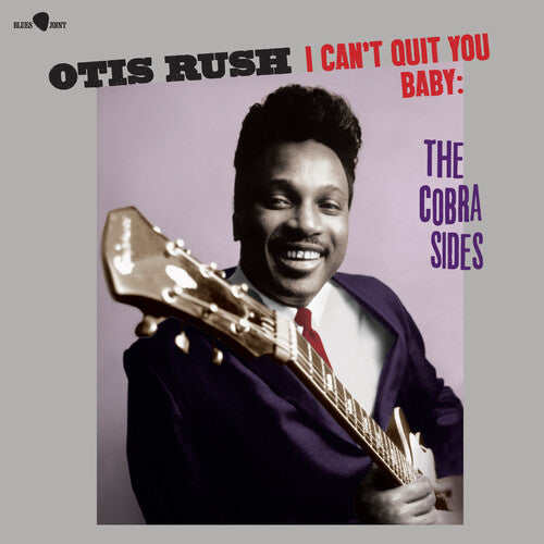 Otis Rush: I Can't Quit You Baby / The Cobra Sides - Limited 180-Gram Vinyl with Bonus Tracks - VINYL LP