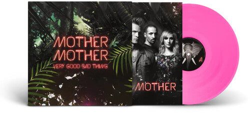 Mother Mother: Very Good Bad Thing: 10th Anniversy - Limited Transparent Pink Colored Vinyl