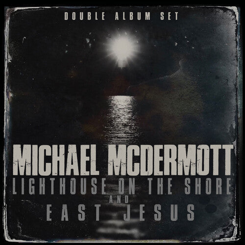 McDermott, Michael: Lighthouse On The Shore / East Jesus