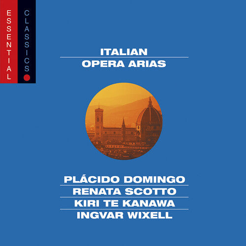 Domingo / Scotto / Te Kanawa / Wixell: Italian Opera Arias: Essential Classics