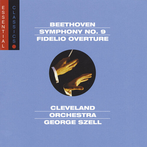 Beethoven / Cvo / Szell: Sym 9: Choral / Fidelio Ovtr - Essential Classics