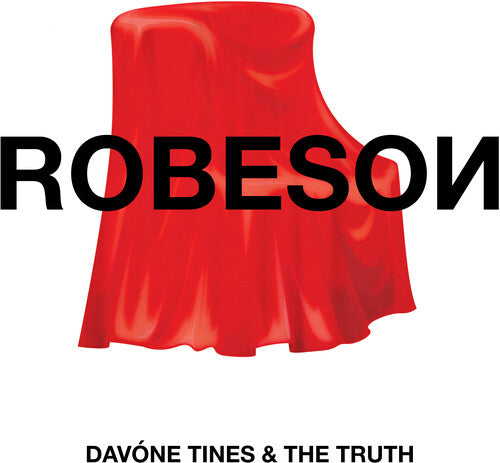 Tines, Davone & the Truth: Robeson