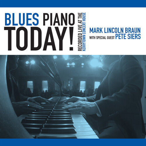 Braun, Mark Lincoln: Blues Piano Today!