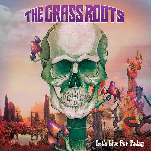 Grass Roots: Let's Live for Today