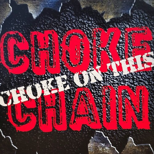 Choke Chain: Choke On This