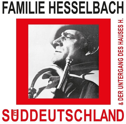 Familie Hesselbach: Sueddeutschland And Der Untergang Des Hauses H.