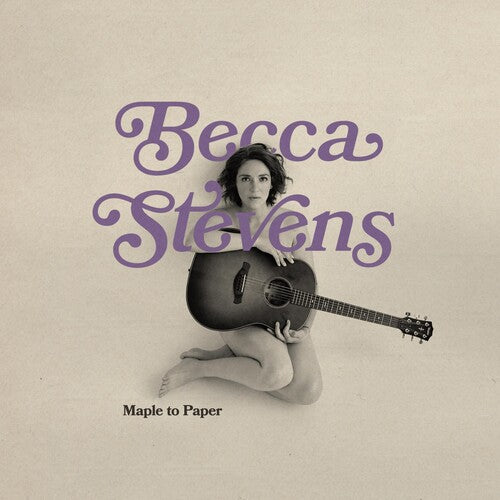 Stevens, Becca: Maple To Paper