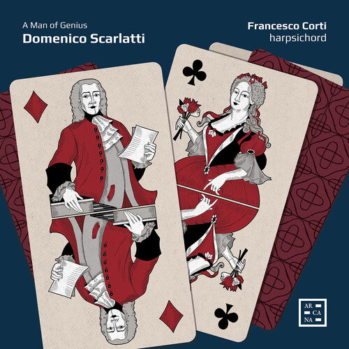 Scarlatti / Corti: Scarlatti: A Man of Genius