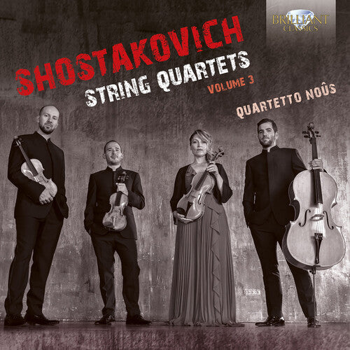 Shostakovich / Quartetto Nous: Shostakovich: String Quartets, Vol. 3