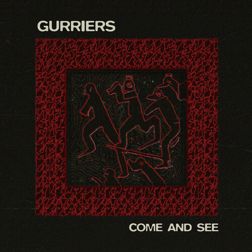 Gurriers: Come and See