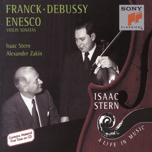 Franck / Debussy / Enesco / Stern / Zakin: Violin Sonatas