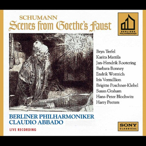 Schumann / Terfel / Abbado / Berlin Philharmonic: Faust Scenes